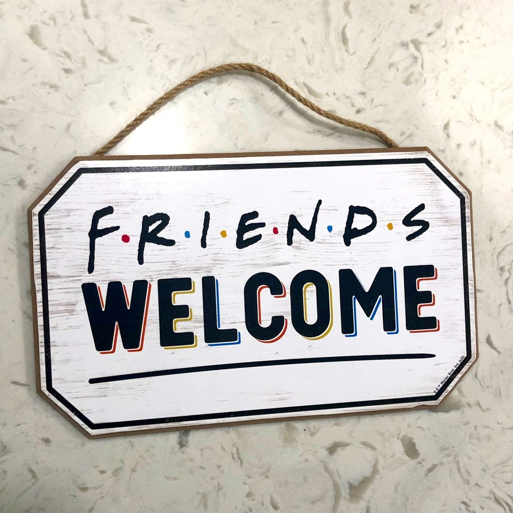 NWT Friends Welcome sign